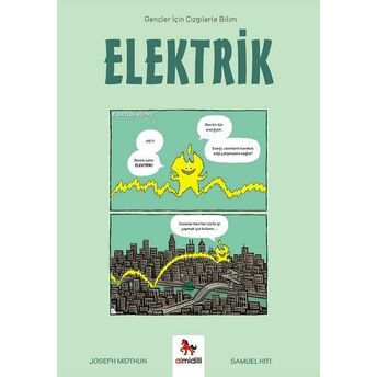 Elektrik - Gençler Için Çizgilerle Bilim Joseph Midthun