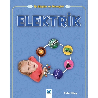 Elektrik - Ilk Bilgiler Ve Deneyler Peter Riley