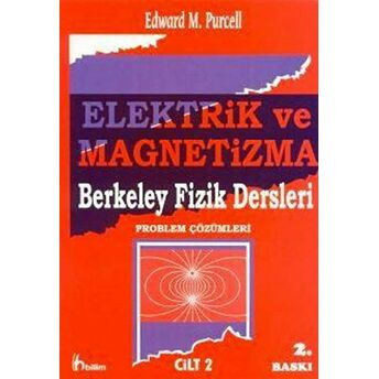 Elektrik Ve Magnetizma (Problem Çözümleri) - 2 Edward M. Purcell