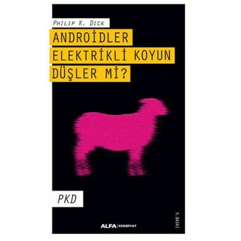 Elektrikli Koyun Düşler Mi? Pkd - Philip K. Dick