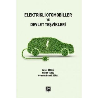 Elektrikli Otomobiller Ve Devlet Teşvikleri Yusuf Cengiz