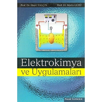 Elektrokimya Ve Uygulamaları Hayri Yalçın - Metin Gürü