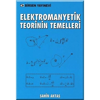 Elektromanyetik Teorinin Temelleri - Şahin Aktaş