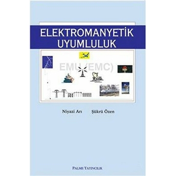 Elektromanyetik Uyumluluk - Şükrü Özen