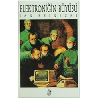 Elektroniğin Büyüsü