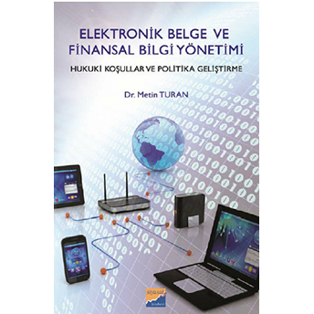 Elektronik Belge Ve Finansal Bilgi Yönetimi Metin Turan