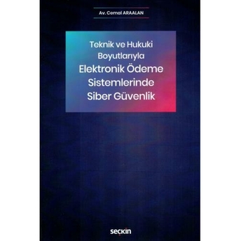 Elektronik Ödeme Sistemlerinde Siber Güvenlik Cemal Araalan