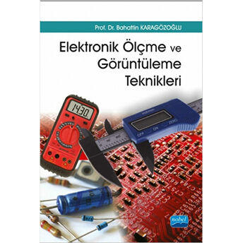 Elektronik Ölçme Ve Görüntüleme Teknikleri-Bahattin Karagözoğlu