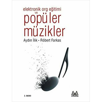 Elektronik Org Eğitimi Ve Popüler Müzikler Aydın Ilik