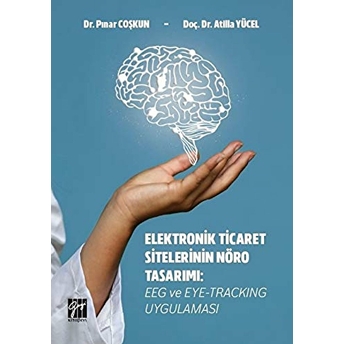Elektronik Ticaret Sitelerinin Nöro Tasarımı - Pınar Coşkun