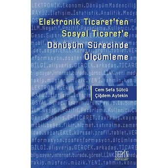 Elektronik Ticaret’ten Sosyal Ticaret’e Dönüşüm Sürecinde Ölçümleme