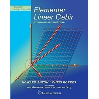 Elementer Lineer Cebir - Uygulamalar Versiyonu Howard Anton - Chris Rorres