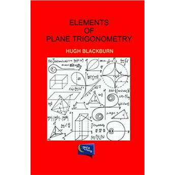 Elements Of Plane Trigonometry Hugh Blackburn