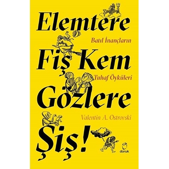 Elemtere Fiş Kem Gözlere Şiş!