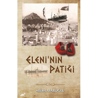 Eleni'Nin Patiği Melih Asaroğlu