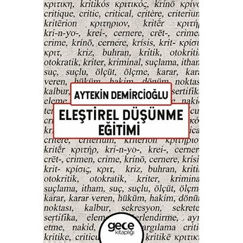 Eleştirel Düşünme Eğitimi Aytekin Demircioğlu