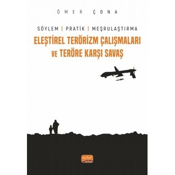 Eleştirel Terörizm Çalışmaları Ve Teröre Karşı Savaş Ömer Çona