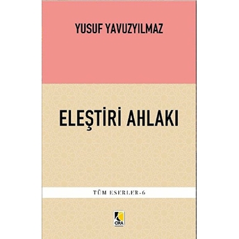 Eleştiri Ahlakı Yusuf Yavuzyılmaz