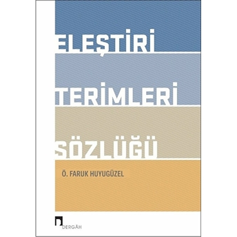 Eleştiri Terimleri Sözlüğü Ö. Faruk Huyugüzel