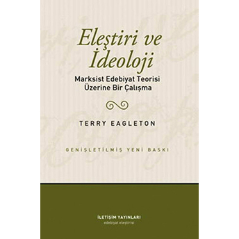 Eleştiri Ve Ideoloji Marksist Edebiyat Teorisi Üzerine Bir Çalışma Terry Eagleton