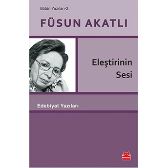 Eleştirinin Sesi Füsun Akatlı