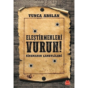 Eleştirmenleri Vurun Tunca Arslan