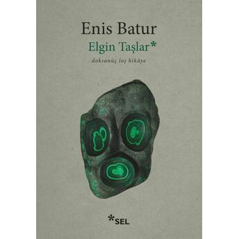 Elgin Taşlar - Doksanüç Loş Hikâye Enis Batur