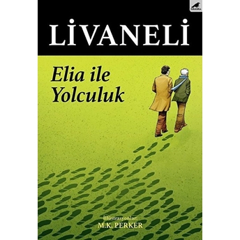 Elia Ile Yolculuk (Ciltli) Zülfü Livaneli