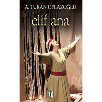 Elif Ana A. Turan Oflazoğlu