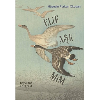 Elif Aşk Mim Hüseyin Furkan Okudan