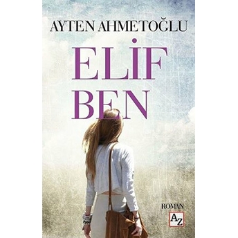 Elif Ben Ayten Ahmetoğlu