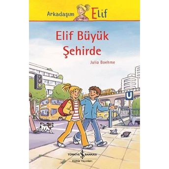 Elif Büyük Sehirde Julia Boehme