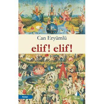 Elif! Elif! Can Eryümlü