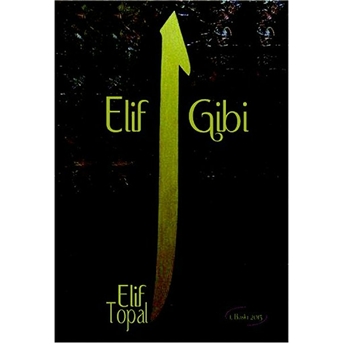 Elif Gibi Elif Topal