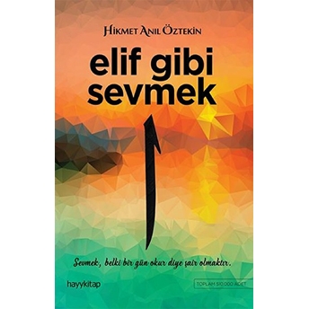 Elif Gibi Sevmek 1 Hikmet Anıl Öztekin