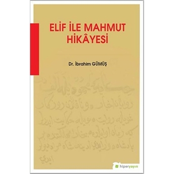 Elif Ile Mahmut Hikâyesi Ibrahim Gümüş