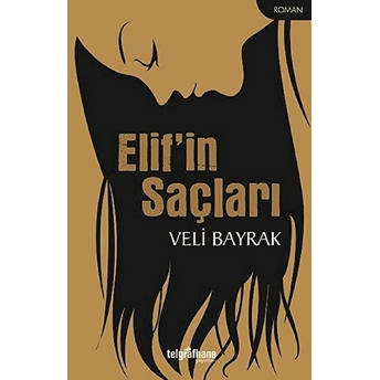 Elif’in Saçları