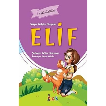 Elif - Sosyal Gelişim Hikâyeleri Şebnem Güler Karacan