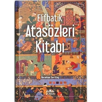 Elifbatik Atasözleri Kitabı - Kolektif