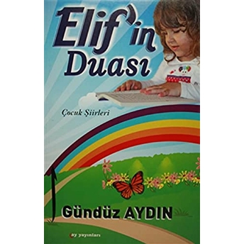 Elifin Duası - Çocuk Şiirleri Gündüz Aydın