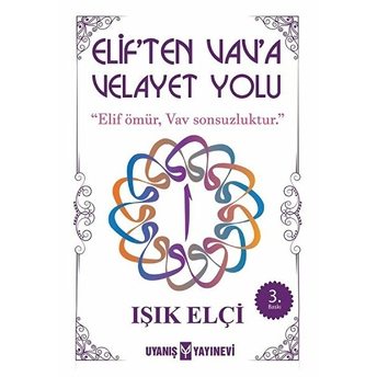 Eliften Vav A Velayet Yolu Işık Elçi