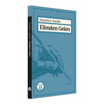 Elimden Gelen Mustafa S. Kaçalin