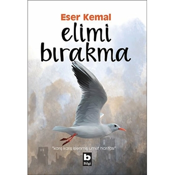 Elimi Bırakma Eser Kemal