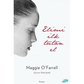 Elimi Ilk Tutan El Maggie O'Farrell