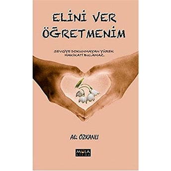 Elini Ver Öğretmenim Ali Özkanlı