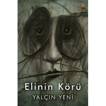 Elinin Körü - Yalçın Yeni