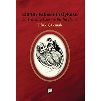 Elit Bir Fahişenin Öyküsü Ufuk Çakmak