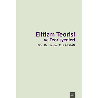 Elitizm Teorisi Rıza Arslan