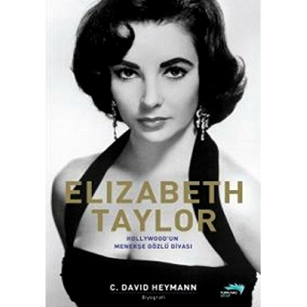 Elizabeth Taylor C. David Heymann