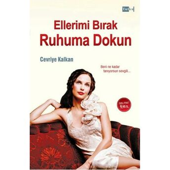 Ellerimi Bırak Ruhuma Dokun Cevriye Kalkan